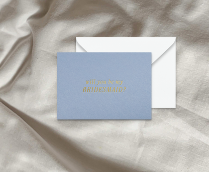 Gold Foil Proposal card 'Will you be my bridesmaid?'